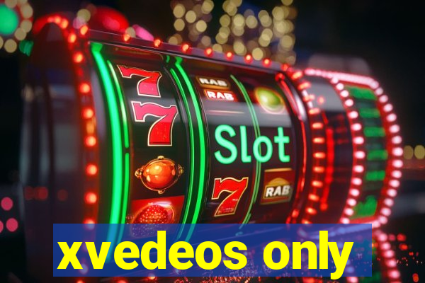 xvedeos only